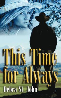 Debra St John - This Time for Always, Häftad