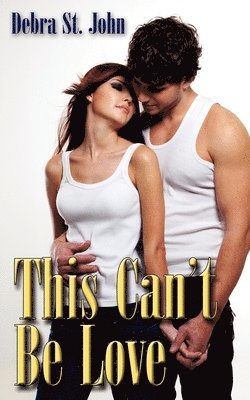 Debra St John - This Can't Be Love, Häftad