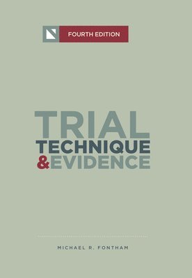 Michael R. Fontham - Trial Technique and Evidence: Trial Tactics and Sponsorship Strategies, Häftad. Tillgänglighet: Lägg i varukorg
