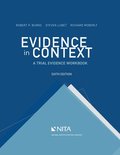 Evidence in Context: A Trial Evidence Workbook