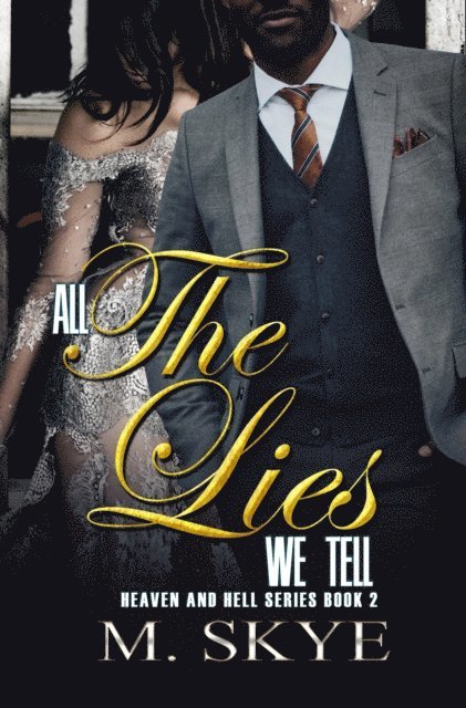 M. Skye - All the Lies We Tell, E-bok