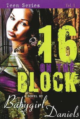 Babygirl Daniels - 16 1/2 on the Block, Häftad