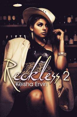 Keisha Ervin - Reckless 2: Nobody's Girl, Häftad