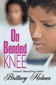 Brittney Holmes - On Bended Knee, Häftad