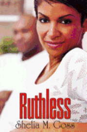 Shelia M. Goss - Ruthless, Häftad