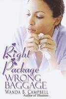 Wanda B. Campbell - Right Package, Wrong Baggage, Häftad. Tillgänglighet: Lägg i varukorg