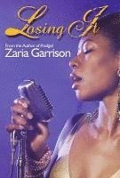 Zaria Garrison - Losing It, Häftad