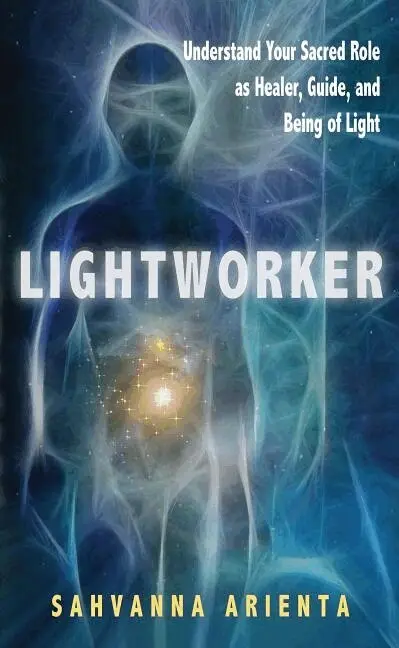 Sahvanna Arienta - Lightworker, Häftad. Tillgänglighet: Lägg i varukorg