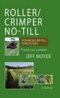 Jeff Moyer - Roller/Crimper No-Till, Häftad. Tillgänglighet: Lägg i varukorg