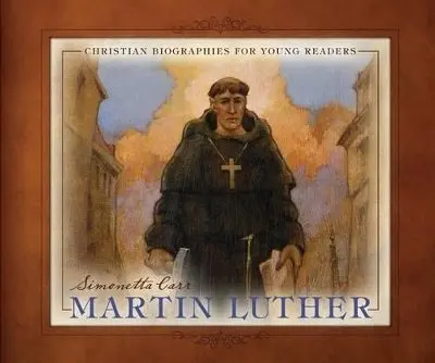 Simonetta Carr - Martin Luther, Inbunden. Tillgänglighet: Tillfälligt slut