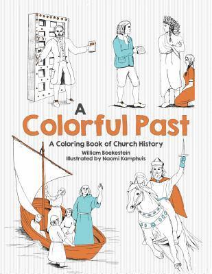 William Boekestein - Colorful Past, A, Häftad