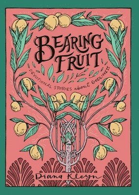 Diana Kleyn - Bearing Fruit, Häftad