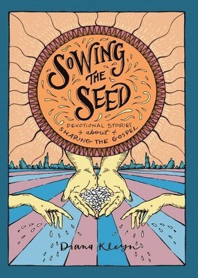 Diana Kleyn - Sowing the Seed, Häftad. Tillgänglighet: Tillfälligt slut
