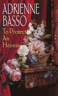 To Protect An Heiress