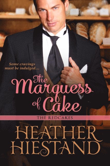 Heather Hiestand - Marquess of Cake, E-bok. Tillgänglighet: Lägg i varukorg
