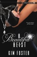 A Beautiful Heist