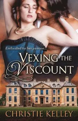 Christie Kelley - Vexing the Viscount, Häftad. Tillgänglighet: Lägg i varukorg
