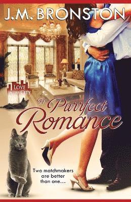 J M Bronston - Purrfect Romance, Häftad