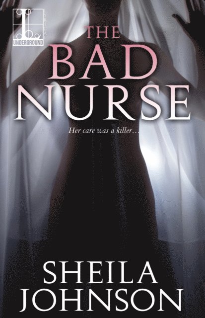 Sheila Johnson - Bad Nurse, E-bok