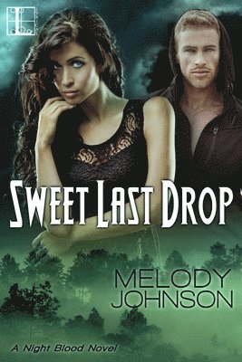 Melody Johnson - Sweet Last Drop, Häftad. Tillgänglighet: Lägg i varukorg
