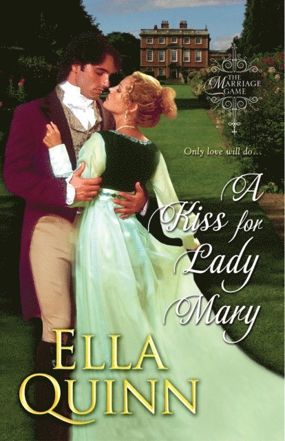 Ella Quinn - Kiss for Lady Mary, E-bok