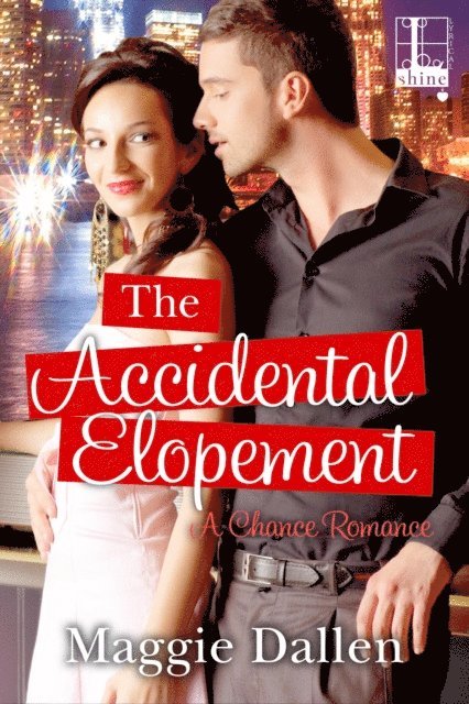 Maggie Dallen - Accidental Elopement, E-bok