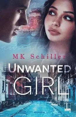 Mk Schiller - Unwanted Girl, Häftad. Tillgänglighet: Lägg i varukorg
