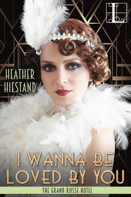 Heather Hiestand - I Wanna Be Loved by You, Häftad. Tillgänglighet: Lägg i varukorg