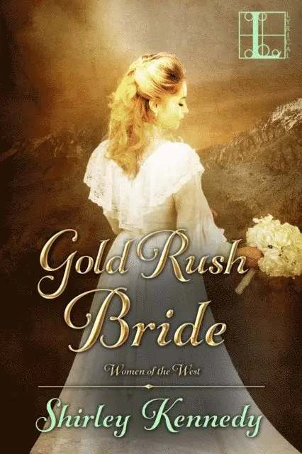 Shirley Kennedy - Gold Rush Bride, E-bok. Tillgänglighet: Lägg i varukorg