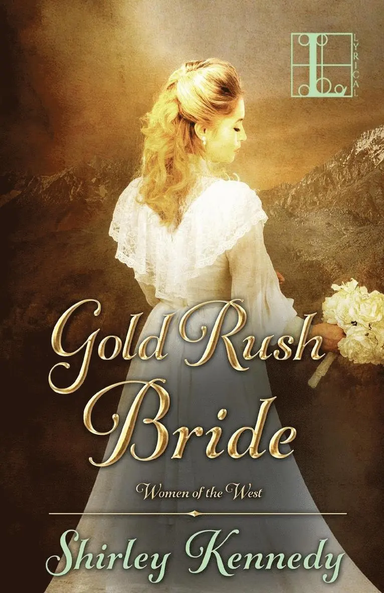 Shirley Kennedy - Gold Rush Bride, Häftad. Tillgänglighet: Lägg i varukorg