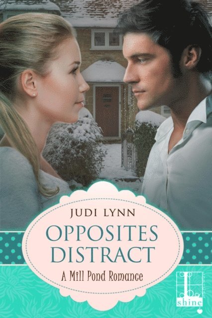 Judi Lynn - Opposites Distract, E-bok