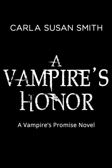 Carla Susan Smith - Vampire's Honor, E-bok. Tillgänglighet: Lägg i varukorg