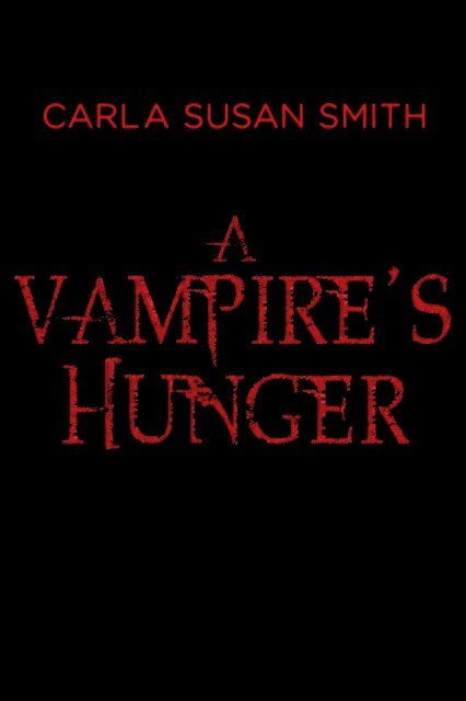 Carla Susan Smith - Vampire's Hunger, E-bok. Tillgänglighet: Lägg i varukorg