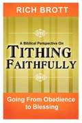 Biblical Perspective on Tithing Faithfully