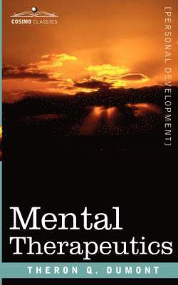 Theron Q Dumont - Mental Therapeutics, Häftad
