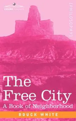 Bouck White - Free City, Häftad. Tillgänglighet: Lägg i varukorg