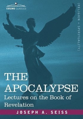 Joseph a Seiss - Apocalypse, Häftad. Tillgänglighet: Lägg i varukorg