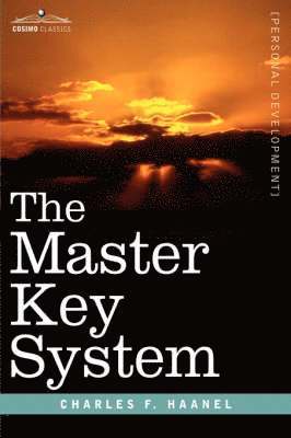 Charles F Haanel, Charles F. Haanel - Master Key System, Inbunden