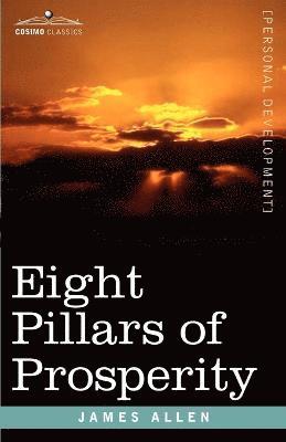 James Allen - Eight Pillars of Prosperity, Häftad