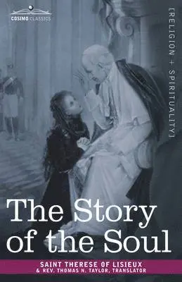Saint Therese of Lisieux - Story of the Soul, Inbunden. Tillgänglighet: Lägg i varukorg