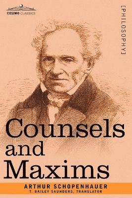 Arthur Schopenhauer - Counsels and Maxims, Häftad