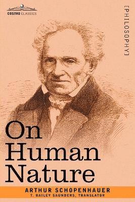 Arthur Schopenhauer - On Human Nature, Häftad