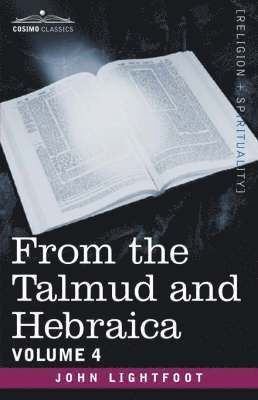 From the Talmud and Hebraica, Volume 4