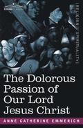 Dolorous Passion of Our Lord Jesus Christ