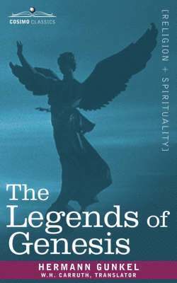 Hermann Gunkel - Legends of Genesis, Häftad