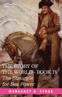 Struggle for Sea Power, Book IV of the Story of the World