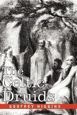 Godfrey Higgins - Celtic Druids, Inbunden. Tillgänglighet: Lägg i varukorg