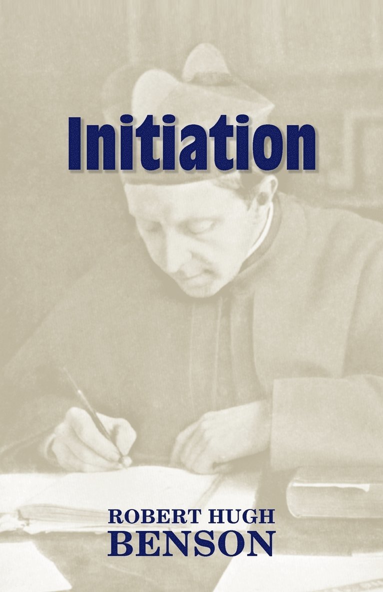 Robert Hugh Benson - Initiation, Häftad