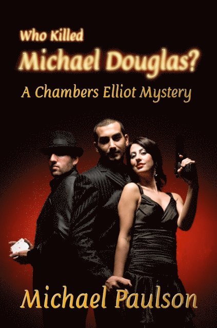 Michael Paulson - Who Killed Michael Douglas?, E-bok