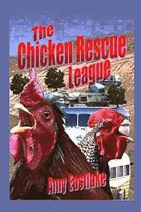 Amy Eastlake - The Chicken Rescue League: A Texas Trailer Park Mystery, Häftad. Tillgänglighet: Lägg i varukorg
